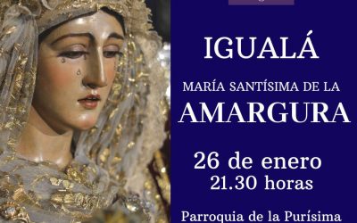 IGUALÁ DE MARÍA SANTÍSIMA DE LA AMARGURA